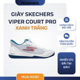  Giày Skechers Viper Court Pro - Xanh trắng 