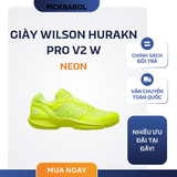  Giày Wilson Hurakn Pro V2 W - Màu Neon 