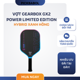  Vợt Gearbox GX2 Power Limited Edition 
