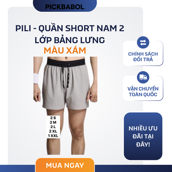  Pili - Quần Short Nam 2 lớp bảng lưng - Xám 