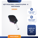  Vợt Pickleball Kamito Alpha-X Her Power 