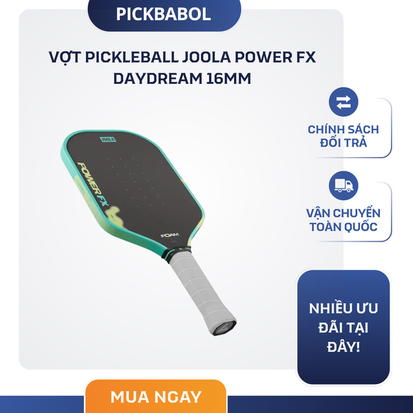  Vợt Pickleball JOOLA Power FX Daydream 16mm 
