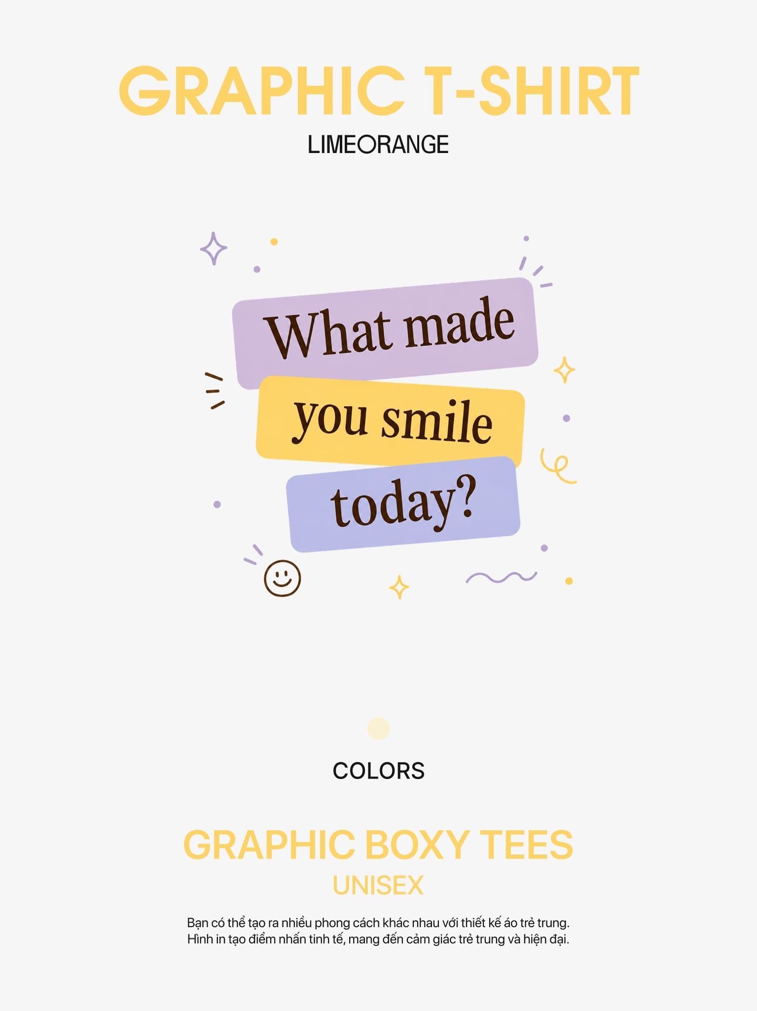 Áo thun Nữ Boxy Fit Form Rộng Graphic What Made You Smile Today LIMEORANGE