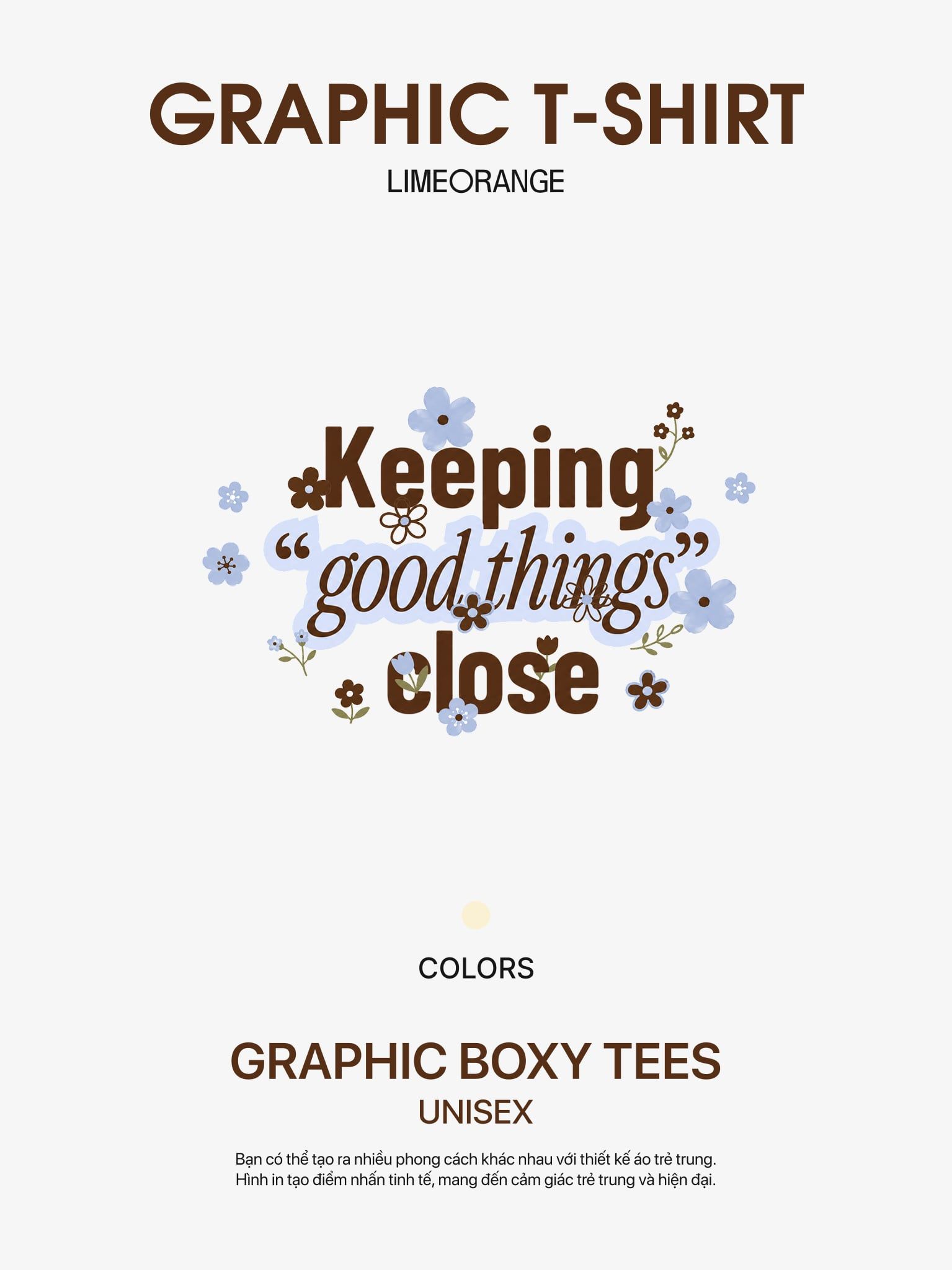 Áo thun Nữ Boxy Fit Form Rộng Graphic Keeping Good Things Close  LIMEORANGE
