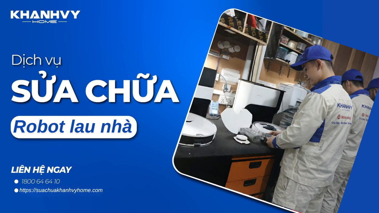  Sửa chữa Robot lau nhà 