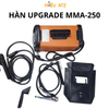  MÁY HÀN UPGRADE MMA-250 