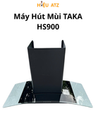  Máy Hút Mùi TAKA HS900 - HM1T950 