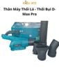 Thân Máy Thổi Lá - Thổi Bụi D-Max Pro - TH550 