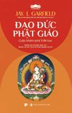  Đạo đức Phật giáo - cuộc khám phá triết học 