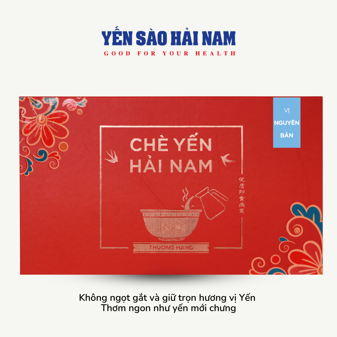  CHÈ YẾN HẢI NAM THƯỢNG HẠNG VỊ NGUYÊN BẢN [ĂN LIỀN] 