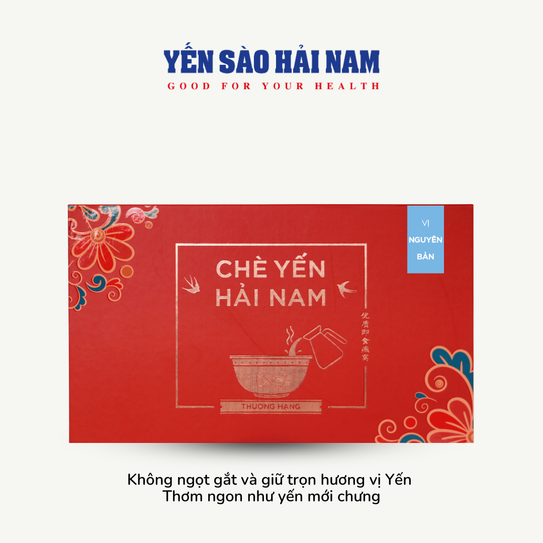  CHÈ YẾN HẢI NAM THƯỢNG HẠNG VỊ NGUYÊN BẢN [ĂN LIỀN] 