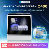  Máy rửa chén bát để bàn C400 - KOCHI Vietnam - Rửa nước nóng & Sấy khử trùng - 4 bộ - Tiết kiệm điện nước - Thông Minh 
