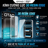  Kính Cường Lực OTAO 3D Resin Edge Clear HD | Hạn Chế Vân Tay , Chống Trầy Xước 