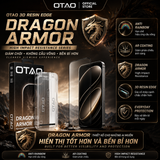  Kính Cường Lực OTAO Dragon Armor Anti Rainbow 3D Resin Edge  | AR Chống Phản Chiếu, Chống Cầu Vòng 
