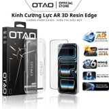  Kính Cường Lực OTAO 3D Resin Edge  AR – CHỐNG PHẢN CHIẾU, Công nghệ AR 2.0 (Anti-Reflective) 