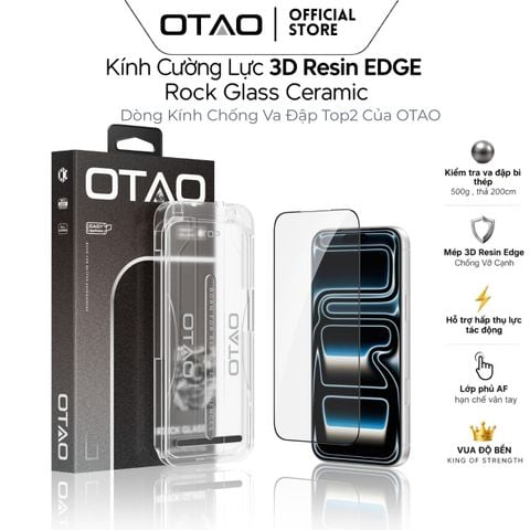  Kính Cường Lực VUA ĐỘ BỀN OTAO Rock Glass Ceramic 3D Resin Edge | Chịu Lực Thả 500g, Chống Vỡ Cạnh 