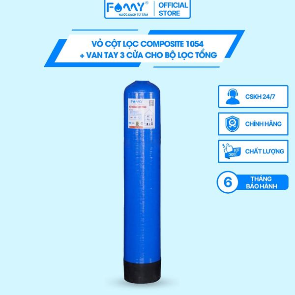 Vỏ Cột Lọc Composite 1054 + Van Tay 3 Cửa Famy - Sử Dụng Cho Bộ Lọc Tổng Nước Sinh Hoạt Đầu Nguồn