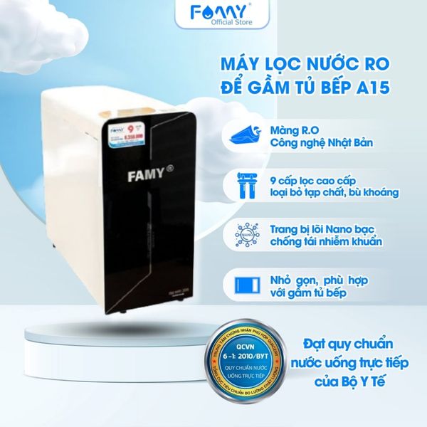 Máy Lọc Nước Famy - A15 - Chính Hãng - 9 Cấp Lọc Cao Cấp - Để Gầm Tủ Bếp - Để Bàn
