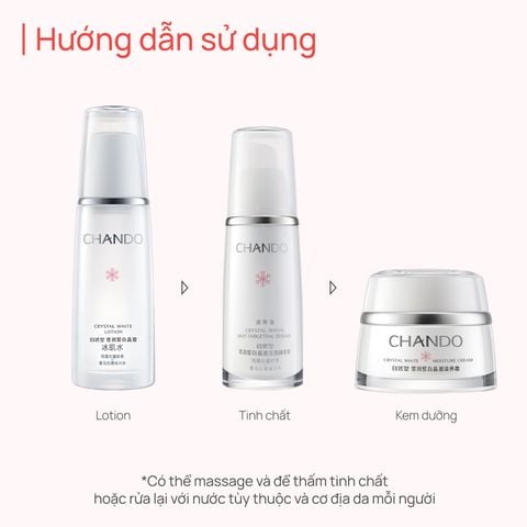[Bộ 3 sản phẩm] Dưỡng ẩm, Dưỡng sáng, Hỗ trợ mờ thâm CHANDO Crystal White