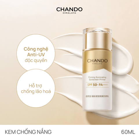 Kem Chống Nắng Làm Sáng, Săn Chắc Da, Làm Mờ Lỗ Chân Lông CHANDO Firming Illuminating Sunscreen Primer SPF50+ PA++++