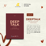  Sách - DEEPTALK - 200 Câu Hỏi Để Hiểu Và Để Thương 