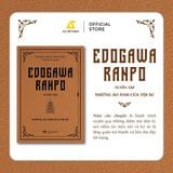  Sách - Edogawa Ranpo Tuyển Tập - Những Ảo Ảnh Của Tội Ác 