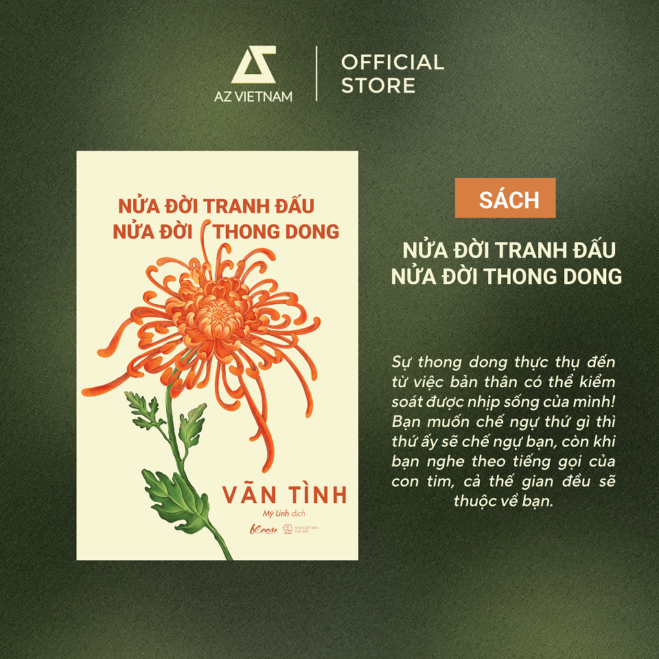 Sách - Nửa Đời Tranh Đấu, Nửa Đời Thong Dong 