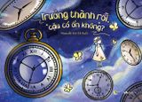  Sách - Trưởng Thành Rồi, Cậu Có Ổn Không? 