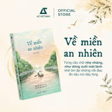  Sách - Về Miền An Nhiên 