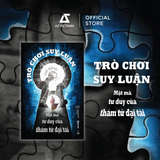  Sách - Trò Chơi Suy Luận - Mật Mã Tư Duy Của Thám Tử Đại Tài 