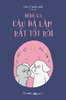  Sách - Đừng Lo, Cậu Đã Làm Rất Tốt Rồi 