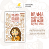  Sách - Drama Nuôi Tôi Lớn Loài Người Dạy Tôi Khôn (Tái Bản) 