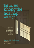  Sách - Tại Sao Tôi Không Thể Hòa Hợp Với Mẹ? 