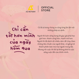  Sách - Chỉ Cần Tốt Hơn Mình Của Ngày Hôm Qua 