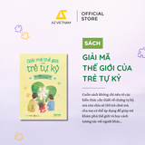  Sách - Giải Mã Thế Giới Của Trẻ Tự Kỷ 