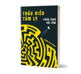  Sách - Thấu Hiểu Tâm Lý, Chữa Lành Nội Tâm 