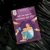  Sách - Nỗi Ám Ảnh Vì “Không Đủ Tốt” 