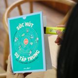 Sách - Sức Hút Của Sự Tập Trung 