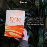  Sách - EQ Cao - Sức Mạnh Của Điềm Tĩnh Và Thấu Hiểu 