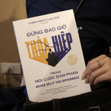  Sách - Đừng Bao Giờ Thỏa Hiệp Trong Mọi Cuộc Đàm Phán 