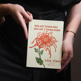  Sách - Nửa Đời Tranh Đấu, Nửa Đời Thong Dong 