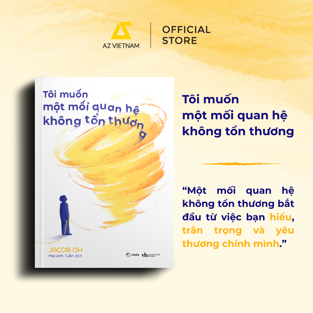  Sách - Tôi Muốn Một Mối Quan Hệ Không Tổn Thương 