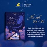  Sách - Ai Rồi Cũng Phải Học Cách Rời Đi 