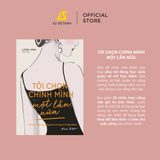  Sách - Tôi Chọn Chính Mình Một Lần Nữa 