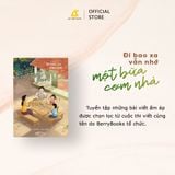  Sách - Đi Bao Xa Vẫn Nhớ Một Bữa Cơm Nhà 