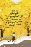  Sách - Dù Cả Thế Giới Quay Lưng, Vẫn Mong Bạn Đứng Về Phía Chính Mình 