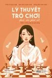  Sách - Lý Thuyết Trò Chơi Dành Cho Phái Nữ (Phần 1: Công Việc Và Cuộc Sống) 