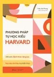  Sách - Phương Pháp Tự Học Kiểu Harvard 