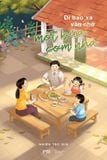  Sách - Đi Bao Xa Vẫn Nhớ Một Bữa Cơm Nhà 