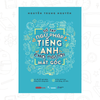  Sách - Sổ Tay Ngữ Pháp Tiếng Anh Cho Người Mất Gốc 